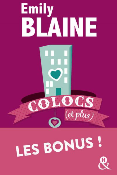 Colocs (et plus) L'intégrale des bonus de Emily Blaine