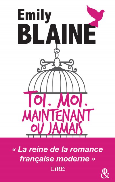 Toi. Moi. Maintenant ou jamais de Emily Blaine