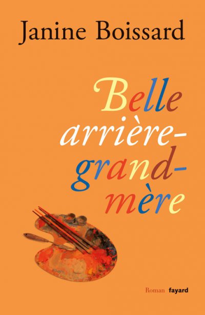 Belle arrière-grand-mère de Janine Boissard