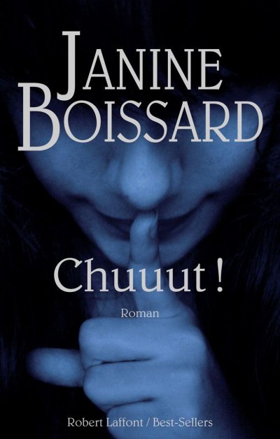 Chuuut ! de Janine Boissard