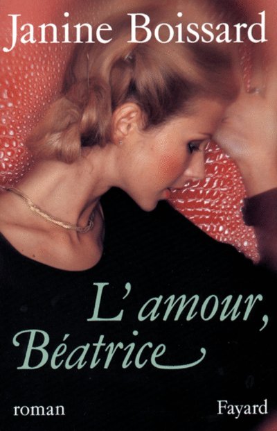 L'amour, Béatrice de Janine Boissard