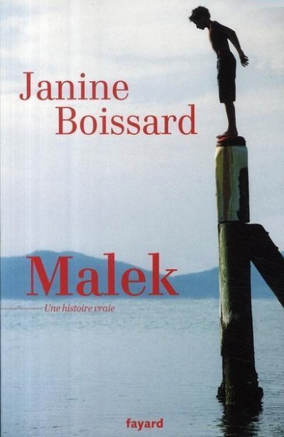Malek, une histoire vraie de Janine Boissard