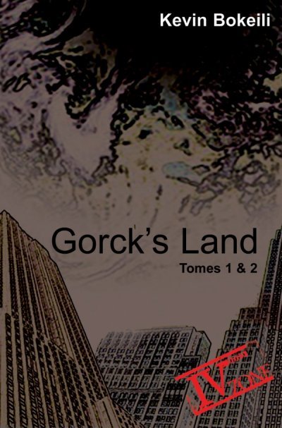 Gorck's Land - Tome 1 & 2 de Kevin Bokeili