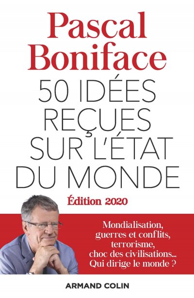 50 idées reçues sur l'état du monde de Pascal Boniface