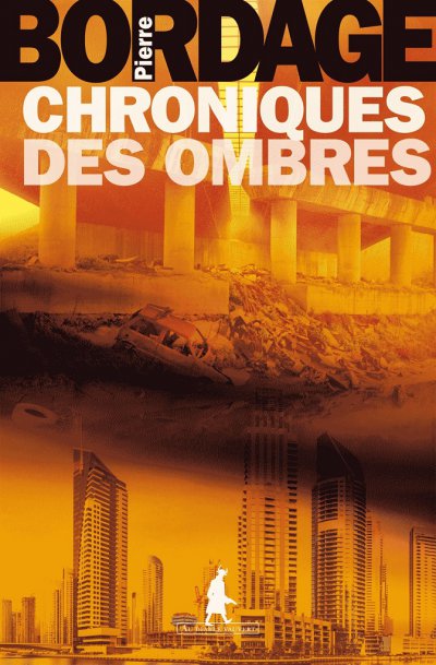 Chroniques des Ombres de Pierre Bordage