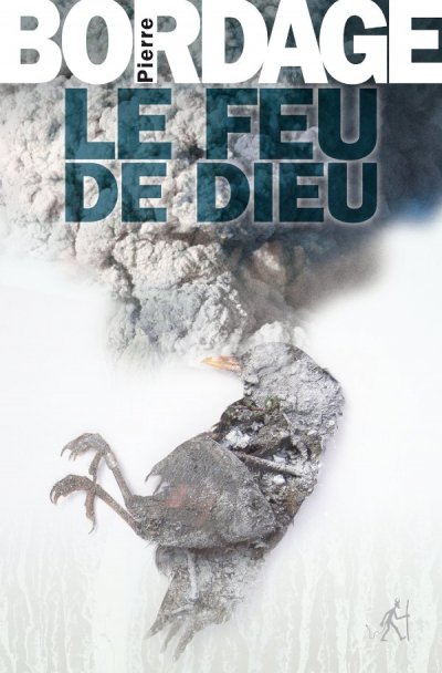 Le Feu de Dieu de Pierre Bordage