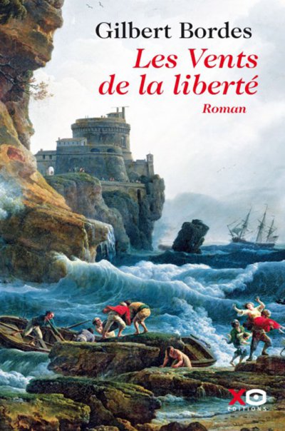 Les Vents de la liberté de Gilbert Bordes