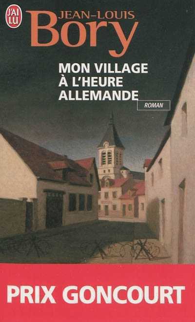 Mon village à l'heure Allemande de Jean-Louis Bory