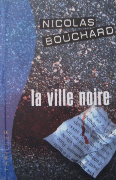 La ville noire de Nicolas Bouchard