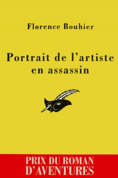 Portrait de l'artiste en assassin de Florence Bouhier