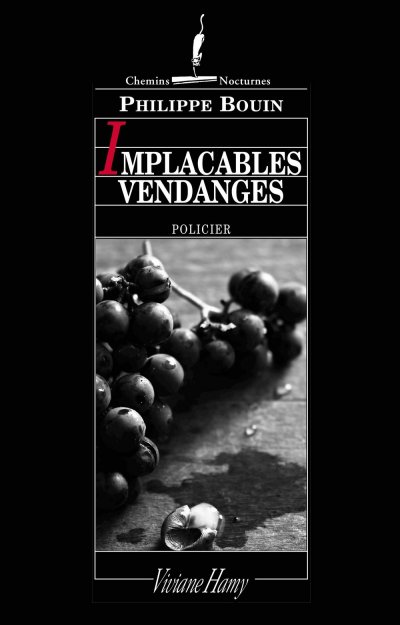 Implacables vendanges de Philippe Bouin