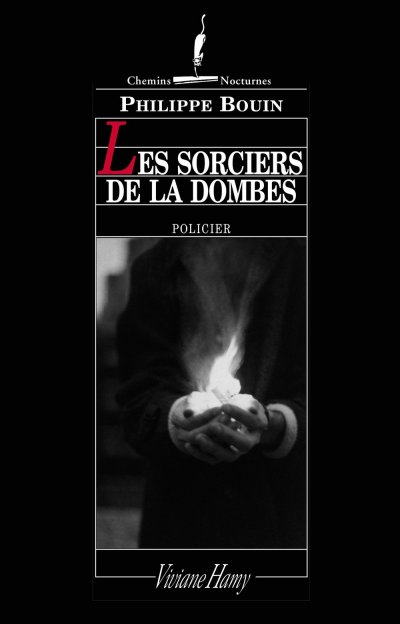 Les sorciers de la dombes de Philippe Bouin