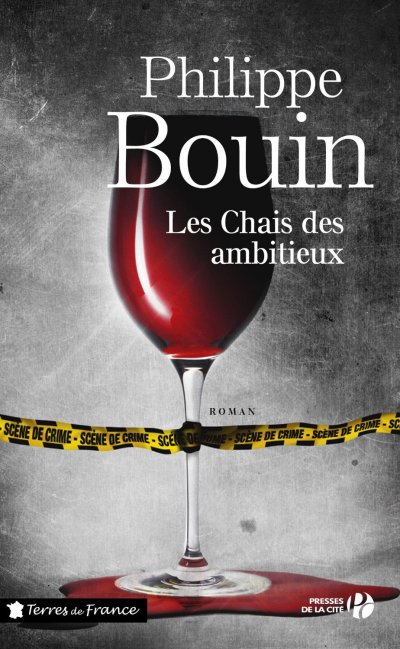 Les Chais des ambitieux de Philippe Bouin