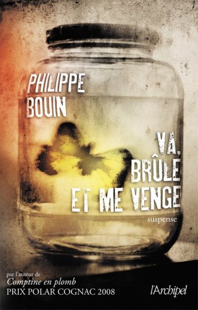 Va, brûle et me venge de Philippe Bouin