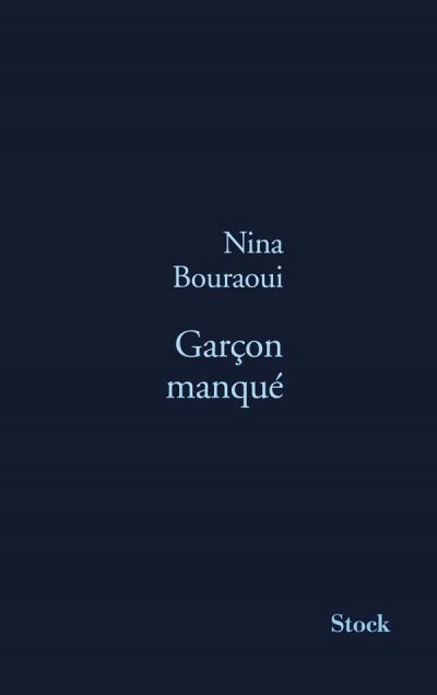 Garçon manqué de Nina Bouraoui