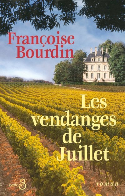 Les vendanges de juillet de Françoise Bourdin