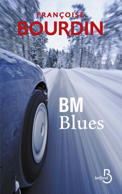 BM Blues de Françoise Bourdin