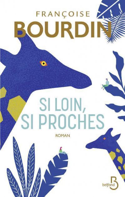 Si loin, si proches de Françoise Bourdin