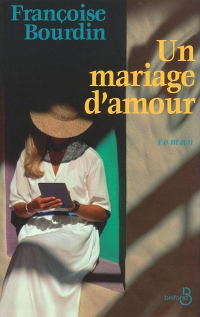 Un mariage d'amour de Françoise Bourdin