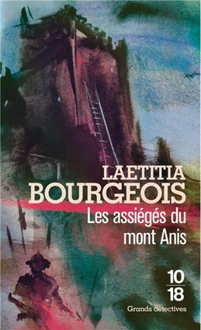 Les assiégés du mont Anis de Laetitia Bourgeois