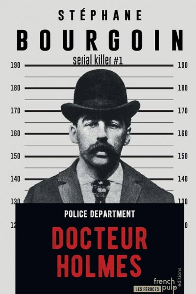 Docteur Holmes de Stephane Bourgoin