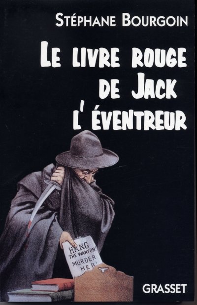 Le livre rouge de Jack l'Eventreur de Stéphane Bourgoin