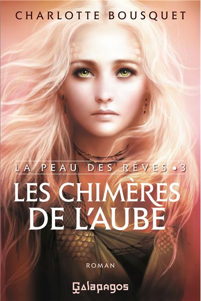 Les Chimères de l'Aube de Charlotte Bousquet