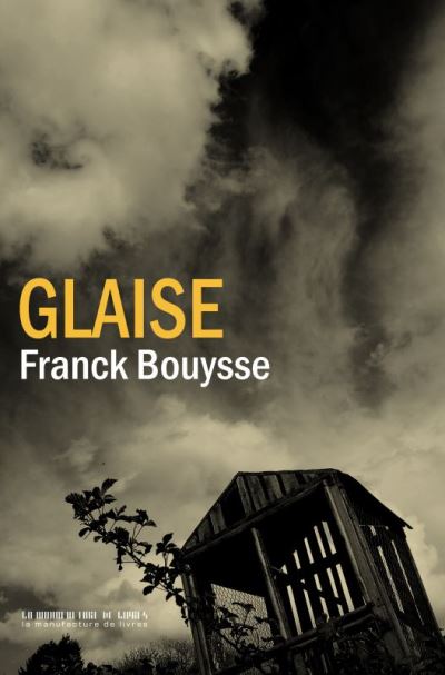 Glaise de Franck Bouysse