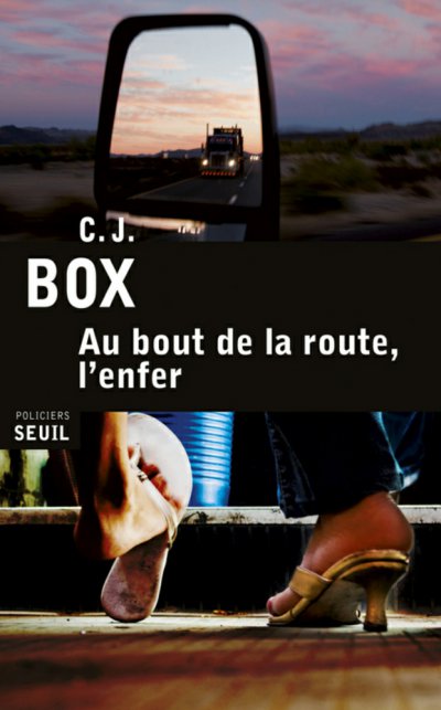 Au bout de la route, l'enfer de C.J. Box