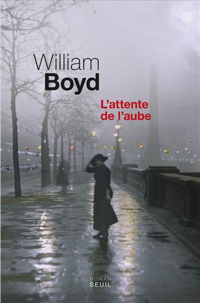 L'attente de l'aube de William Boyd