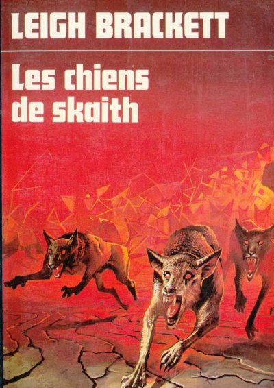 Les chiens de Skaith de Leigh Brackett