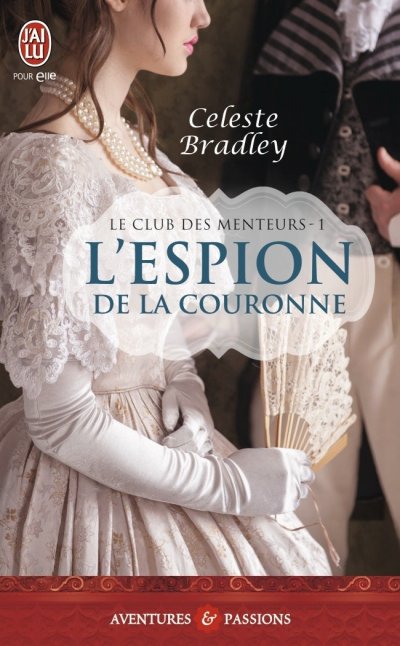 L'espion de la couronne de Celeste Bradley