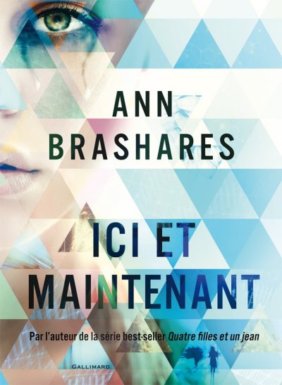 Ici et maintenant de Ann Brashares