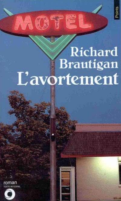 L'Avortement de Richard Brautigan