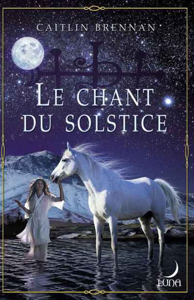 Le chant du solstice de Caitlin Brennan