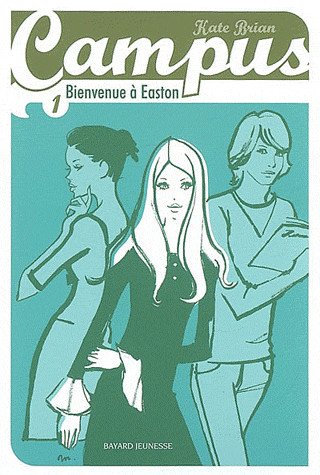 Bienvenue à Easton de Kate Brian