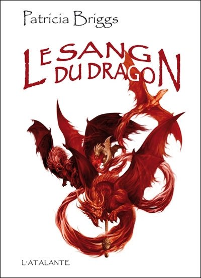 Le sang du dragon de Patricia Briggs