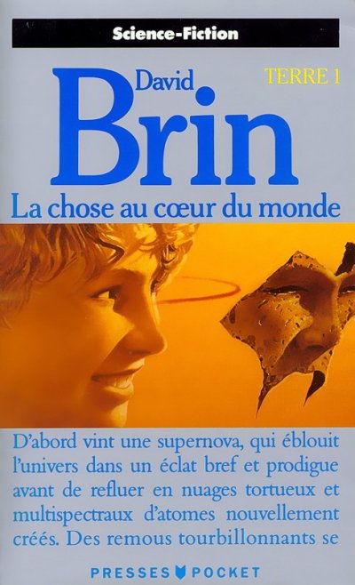 La chose au coeur du monde de David Brin