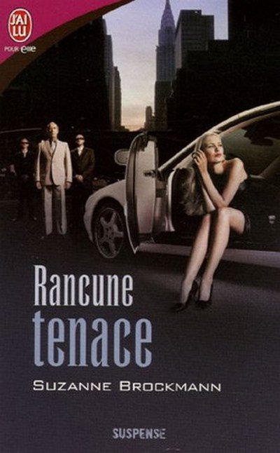 Rancune tenace de Suzanne Brockmann