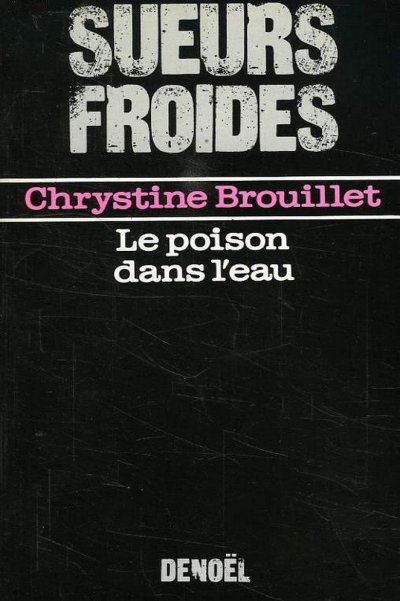 Le poison dans l'eau de Chrystine Brouillet