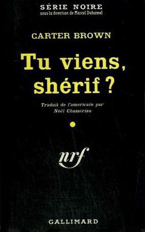 Tu viens shérif ? de Carter Brown