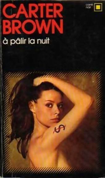 A palir la nuit de Carter Brown