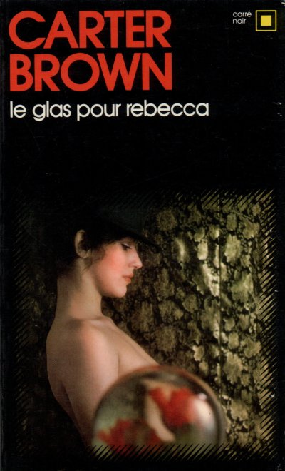 Le glas pour Rebecca de Carter Brown