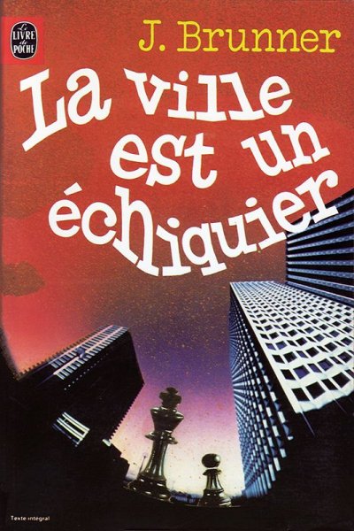 La ville est un échiquier de John Brunner