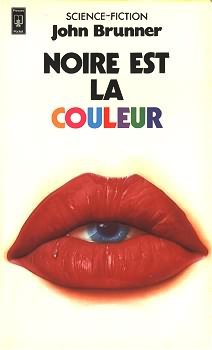 Noire est la couleur de John Brunner