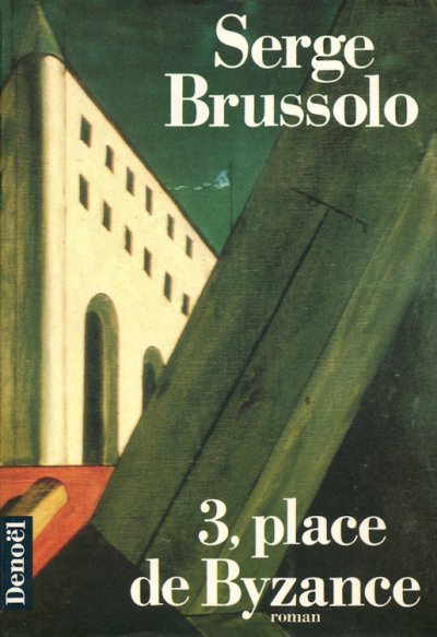 3, place de Byzance de Serge Brussolo
