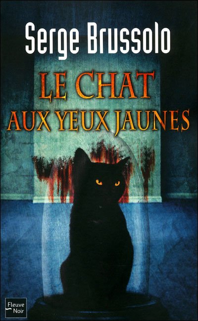 Le chat aux yeux jaunes de Serge Brussolo