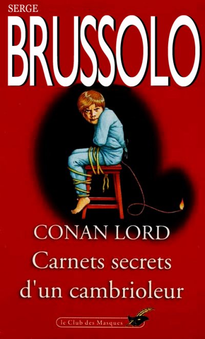 Carnets secrets d'un cambrioleur de Serge Brussolo