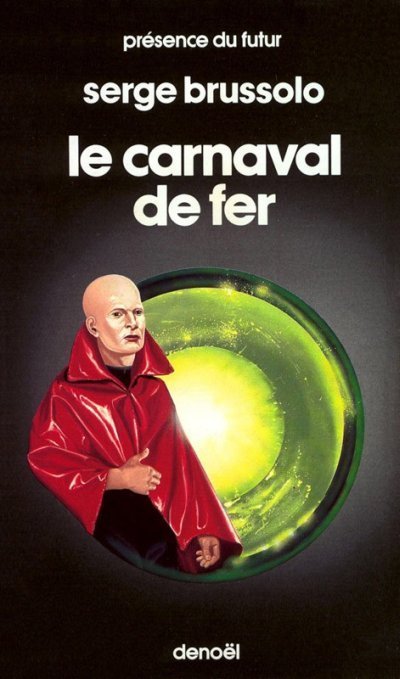 Le Carnaval de Fer de Serge Brussolo