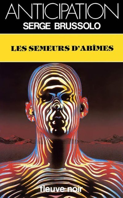 Les Semeurs d'abîmes de Serge Brussolo